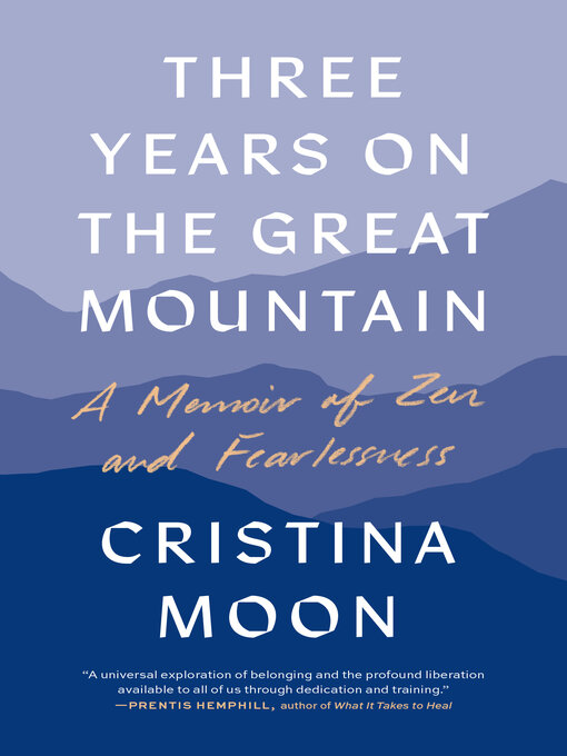 Title details for Three Years on the Great Mountain by Cristina Moon - Available